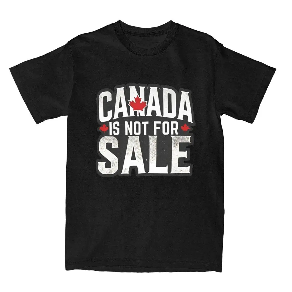 Canada Is Not For Sale Patriotic Design T Shirt Mens Y2K 100 Cotton T Shirts Beach O-Neck Tees Big Size Clothing